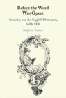 Stephen Turton, Stephen (University of Oxford) Turton - Before the Word Was Queer