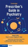 Veronika Dobler, George Griffiths, Sepehr (Cambridgeshire and Peterborough Nh Hafizi, Sepehr B. Hafizi, Neil Hunt, Peter B. Jones... - Cambridge Prescriber''s Guide in Psychiatry