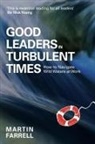Martin Farrell, Farrell Martin, Steven Appleby, Appleby Steven - Good Leaders in Turbulent Times