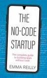 Emma Reilly - The No-Code Startup