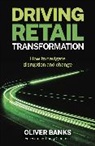Oliver Banks - Driving Retail Transformation