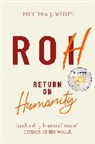 Philippa J White, Philippa J. White - Return on Humanity