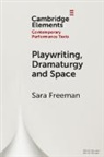 Sara Freeman, Sara (University of Puget Sound Freeman - Playwriting, Dramaturgy and Space