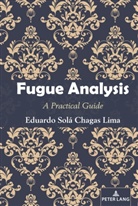 Eduardo Sola Chagas Lima, Eduardo Solá Chagas Lima - Fugue Analysis