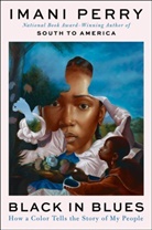 Imani Perry - Black in Blues