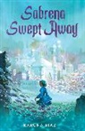 Karuna Riazi, Riazi Karuna - Sabrena Swept Away
