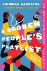 Chimeka Garricks - A Broken People's Playlist