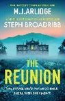 M J Arlidge, M. J. Arlidge, M.J. Arlidge, Arlidge M. J., Steph Broadribb, Stephanie Broadribb... - The Reunion