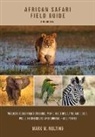 Mark W. Nolting, Duncan Butchart - African Safari Field Guide
