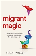 Elham Fardad - Migrant Magic