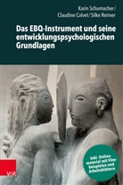 Claudine Calvet, Sil Reimer, Silke Reimer, Karin Schumacher - Das EBQ-Instrument und seine entwicklungspsychologischen Grundlagen