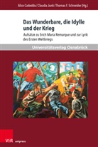 Pawel Meus, Nina Nowara-Matusik, Anna Szóstak, Alice Cadeddu, Thomas F Schneider, Claudia Junk... - Das Wunderbare, die Idylle und der Krieg