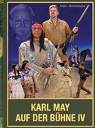 Nicolas Finke, Reinhard Marheinecke - Karl May auf der Bühne - Band IV