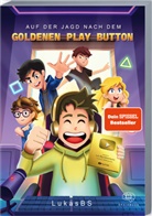 LukasBS, Lukas Wolf - Auf der Jagd nach dem goldenen Play Button