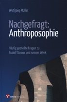 Wolfgang Müller - Nachgefragt: Anthroposophie