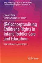 Cheeseman, Sandra Cheeseman, Frances Press - (Re)conceptualising Children's Rights in Infant-Toddler Care and Education