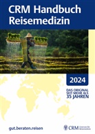 Tomas Jelinek, Tomas Jelinek - CRM Handbuch Reisemedizin 2024