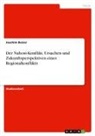 Joachim Besier - Der Nahost-Konflikt. Ursachen und Zukunftsperspektiven eines Regionalkonflikts