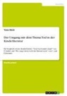 Yana Klein - Der Umgang mit dem Thema Tod in der Kinderliteratur