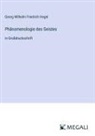 Georg Wilhelm Friedrich Hegel - Phänomenologie des Geistes