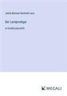 Jakob Michael Reinhold Lenz - Der Landprediger