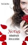 Patrick Sandro Nonn - Noras einhundertacht Arten zu sterben