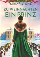 Mariah Stone - Zu Weihnachten ein Prinz