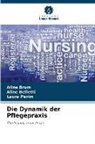 Aline Belletti, Aline Brum, Laura Perim - Die Dynamik der Pflegepraxis