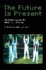 Philip Glahn, Glahn Philip, Cary Levine, Levine Cary - The Future Is Present