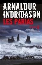 Arnaldur Indridason, Arnaldur Indridason (1961-....), Indridason Arnaldur - Les parias