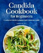 Sondi Bruner - Candida Cookbook for Beginners