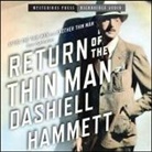Dashiell Hammett, Nicola Barber, Scott Brick, Peter Ganim - Return of the Thin Man Lib/E (Hörbuch)