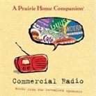 Garrison Keillor - Commercial Radio Lib/E (Audio book)