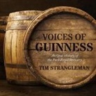 Tim Strangleman, Roger Clark - Voices of Guinness (Audio book)