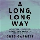 Greg Garrett, Tom Perkins - A Long, Long Way (Audio book)