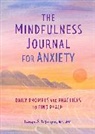 Tanya J. Peterson MS NCC, Tanya J Peterson, Tanya J. Peterson - The Mindfulness Journal for Anxiety