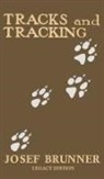 Josef Brunner - Tracks and Tracking (Legacy Edition)