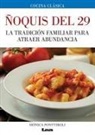 Mónica Ponttiroli - Ñoquis del 29: La Tradición Familiar Para Atraer Abundancia