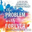 Jennifer L. Armentrout, Amy Landon - The Problem with Forever Lib/E (Hörbuch)