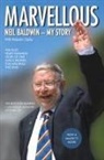 Neil Baldwin, Francis Beckett, Malcolm Clarke - Marvellous: My Story