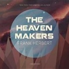 Frank Herbert, Scott Brick - The Heaven Makers (Hörbuch)