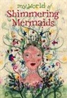 Meg Clibbon, Lucy Clibbon - My World of Shimmering Mermaids
