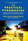 William Gurstelle - The Practical Pyromaniac