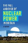 Simon Taylor - Fall and Rise of Nuclear Power in Britain