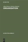 Alfred Kieser, Herbert Kubicek - Organisation