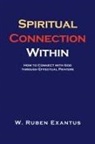 W. Ruben Exantus - Spiritual Connection Within