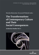 Monika Bukowska, Boguslaw Paz, Krzysztof Wielecki - The Transformations of Contemporary Culture and Their Social Consequences