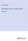 Friedrich Schiller - Philosophical Letters of Friedrich Schiller
