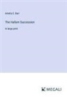 Amelia E. Barr - The Hallam Succession