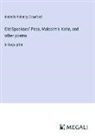 Isabella Valancy Crawford - Old Spookses' Pass, Malcolm's Katie, and other poems